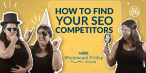 如何找到你真正的 SEO 競爭對手 — Whiteboard Friday