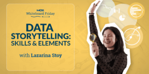 Data Storytelling: Skills and Elements — Whiteboard Friday