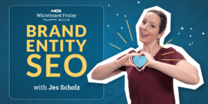 Brand Entity SEO – Whiteboard Friday