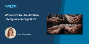 When Not to Use Artificial Intelligence in Digital PR