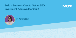 Build a Business Case to Get an International SEO Investment Approved for 2024