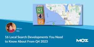16 Local Search Developments You Need to Know About From Q4 2023