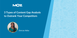 Outrank Competitors With Content Gap Analysis