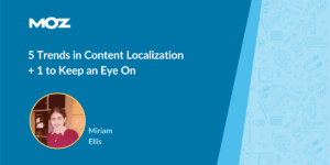 Trends in Content Localization