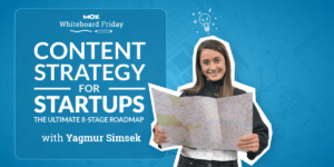 Content Strategy for Startups + Roadmap