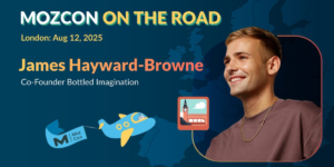 How To Create an Integrated Strategy That Increases Brand Mentions and Visibility [Mozcon 2025 Speaker Series]