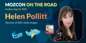 Clicks Don’t Pay the Bills: Use This Audit Framework To Prove Content Revenue [Mozcon 2025 Speaker Series]