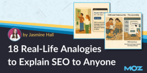 18 Real-Life Analogies to Explain SEO to Anyone