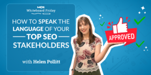 How To Speak the Language of Your Top SEO Stakeholders