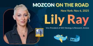 GEO, AEO, LLMO: Separating Fact from Fiction & How to Win AI Search [MozCon 2025 Speaker Series]