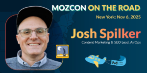 Why Every Team Needs a Content Engineer [MozCon 2025 Speaker Series]